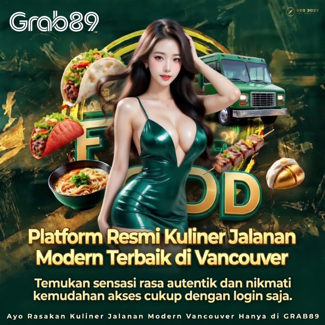 GRAB89 | Platform Resmi Kuliner Jalanan Modern Terbaik di Vancouver