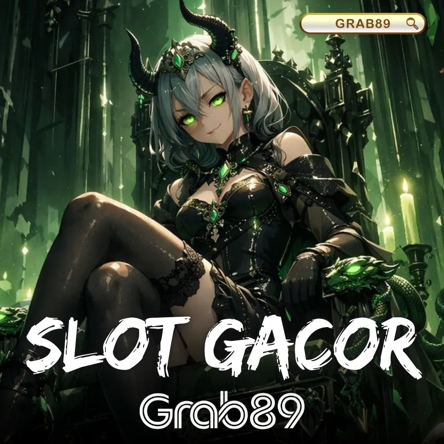 GRAB89: Daftar Login Aplikasi Slot Gacor Terpercaya Mudah Maxwin Tahun Ini image 1
