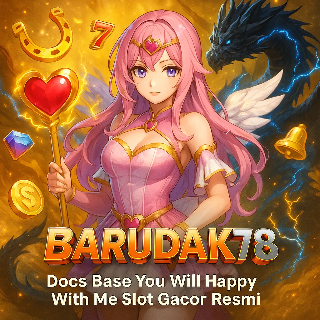 BARUDAK78 | Docs Base You Will Happy With Me Slot Gacor Resmi - WooCommerce eCommerce